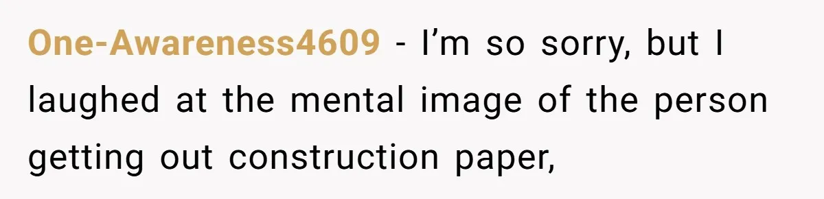 Wife Still Doesn’t Get Why Movies Have Black Bars, Husband Lets Her Look Foolish In Front Of Friends One-Awareness4609 − I’m so sorry, but I laughed at the mental image of the person getting out construction paper,