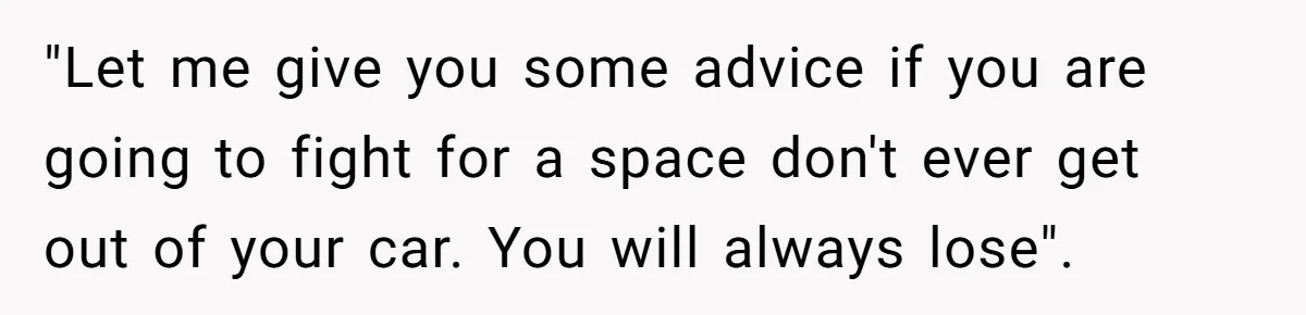 Fed-Up Woman Terrifies Cocky Camaro Driver With One Chilling Line After He Steals Her Airport Spot "Let me give you some advice if you are going to fight for a space don't ever get out of your car. You will always lose".