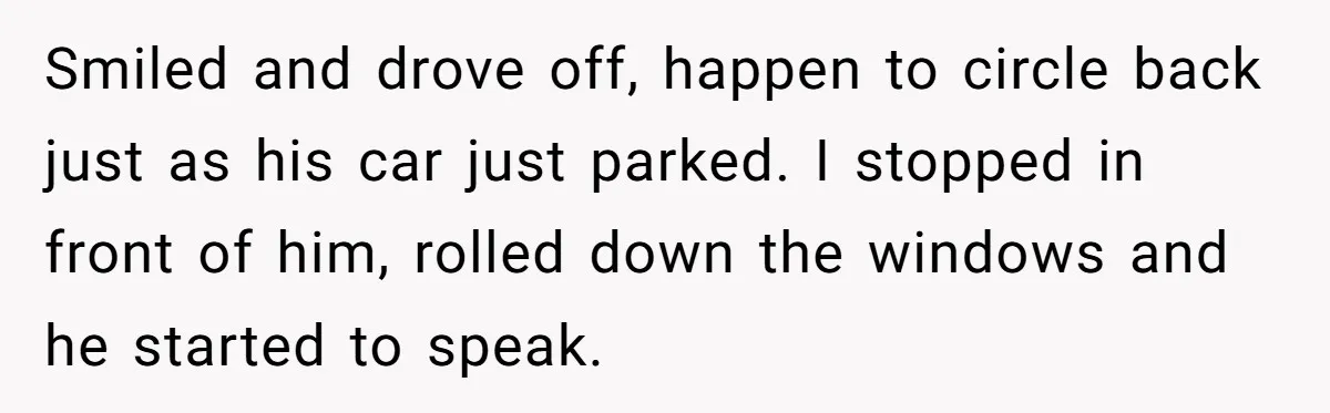 Fed-Up Woman Terrifies Cocky Camaro Driver With One Chilling Line After He Steals Her Airport Spot Smiled and drove off, happen to circle back just as his car just parked. I stopped in front of him, rolled down the windows and he started to speak.