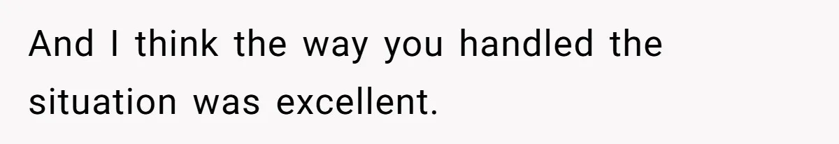 Guy Keeps Pads And Tampons For Guests, But His Sister Thinks He’s ‘Forcing Himself’ Into Women’s Issues And I think the way you handled the situation was excellent.
