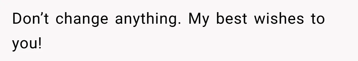 Guy Keeps Pads And Tampons For Guests, But His Sister Thinks He’s ‘Forcing Himself’ Into Women’s Issues Don’t change anything. My best wishes to you!