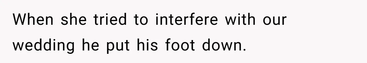 Wife Bargains With Husband: He Wants Mom in Delivery Room, She Wants Dad at His Colonoscopy When she tried to interfere with our wedding he put his foot down.