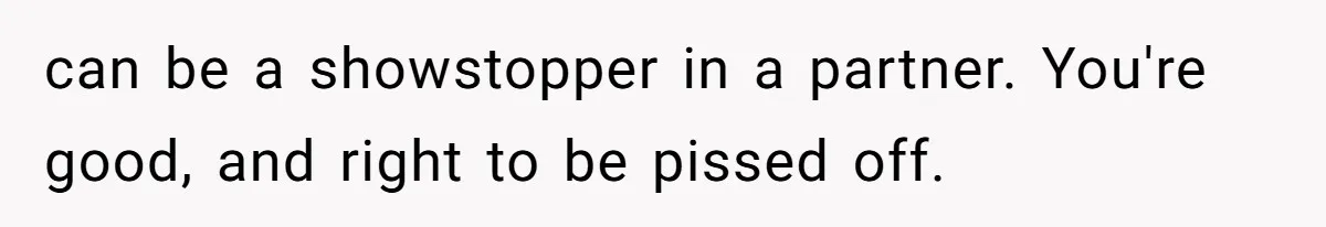 “They Lied to My Face”: Daughter Discovers Her Parents Knew She Was at Risk Before She Had a Child can be a showstopper in a partner. You're good, and right to be pissed off.