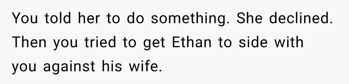 Woman Asks For Son’s House Key, Then Gets Shocked When Daughter-In-Law Says “No Contribution, No Copy” You told her to do something. She declined. Then you tried to get Ethan to side with you against his wife.