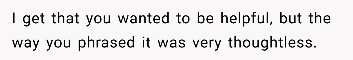Woman Asks For Son’s House Key, Then Gets Shocked When Daughter-In-Law Says “No Contribution, No Copy” I get that you wanted to be helpful, but the way you phrased it was very thoughtless.