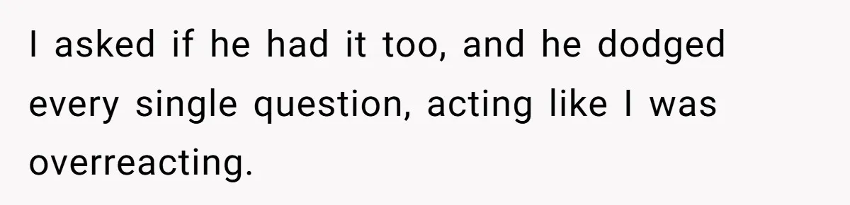 “They Lied to My Face”: Daughter Discovers Her Parents Knew She Was at Risk Before She Had a Child I asked if he had it too, and he dodged every single question, acting like I was overreacting.