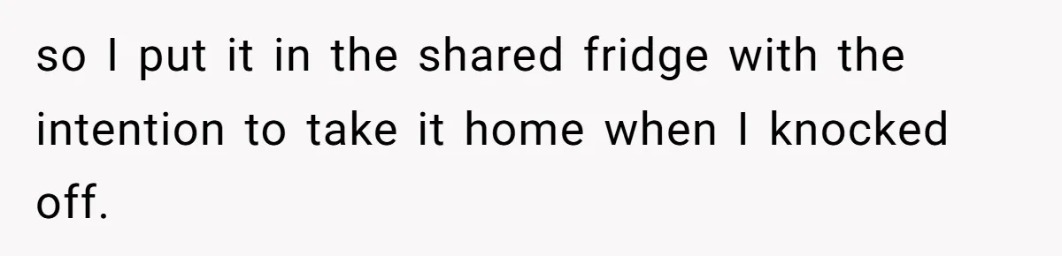 “It Was a Custom Cake!”: Employee’s Meltdown Over Stolen Food Divides The Office so I put it in the shared fridge with the intention to take it home when I knocked off.