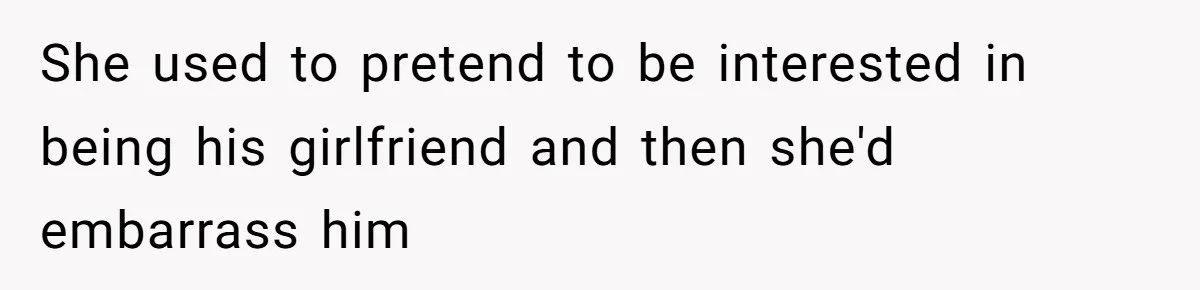 Man Dumps “Sweet” Girlfriend After She Brags About Humiliating a Special Needs Student She used to pretend to be interested in being his girlfriend and then she'd embarrass him