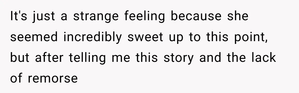 Man Dumps “Sweet” Girlfriend After She Brags About Humiliating a Special Needs Student It's just a strange feeling because she seemed incredibly sweet up to this point, but after telling me this story and the lack of remorse