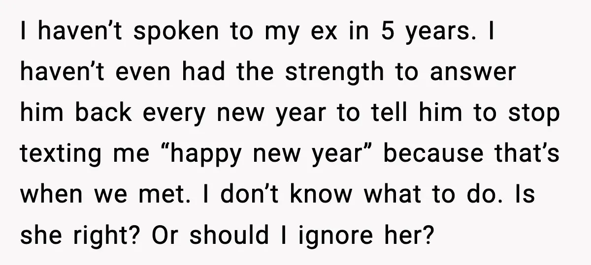 Affair Partner Says Baby Deserves That Money, Ex-Wife Says Absolutely Not I haven’t spoken to my ex in 5 years. I haven’t even had the strength to answer him back every new year to tell him to stop texting me “happy...