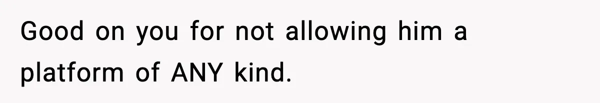 Woman Humiliates Husband's Coworker After He Calls Her Baby "Too Light" To Be His Good on you for not allowing him a platform of ANY kind.