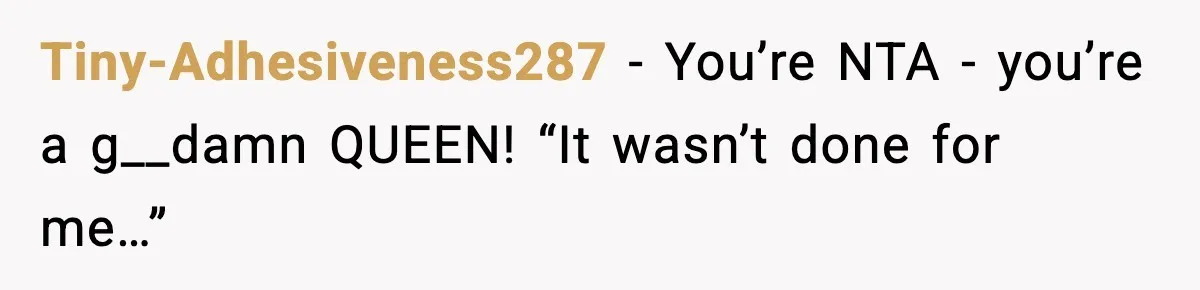 Woman Humiliates Husband's Coworker After He Calls Her Baby "Too Light" To Be His Tiny-Adhesiveness287 − You’re NTA - you’re a g__damn QUEEN! “It wasn’t done for me…”