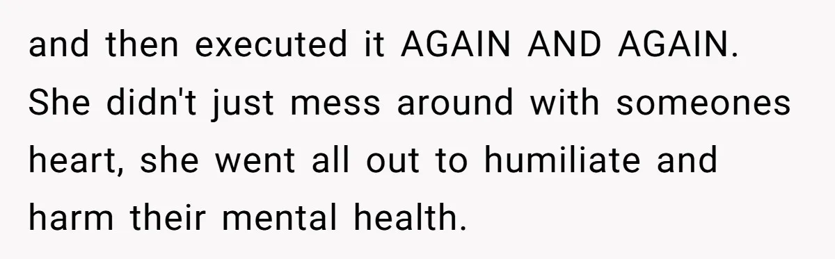 Man Dumps “Sweet” Girlfriend After She Brags About Humiliating a Special Needs Student and then executed it AGAIN AND AGAIN. She didn't just mess around with someones heart, she went all out to humiliate and harm their mental health.