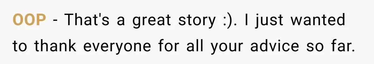 Man Dumps “Sweet” Girlfriend After She Brags About Humiliating a Special Needs Student OOP - That's a great story :). I just wanted to thank everyone for all your advice so far.