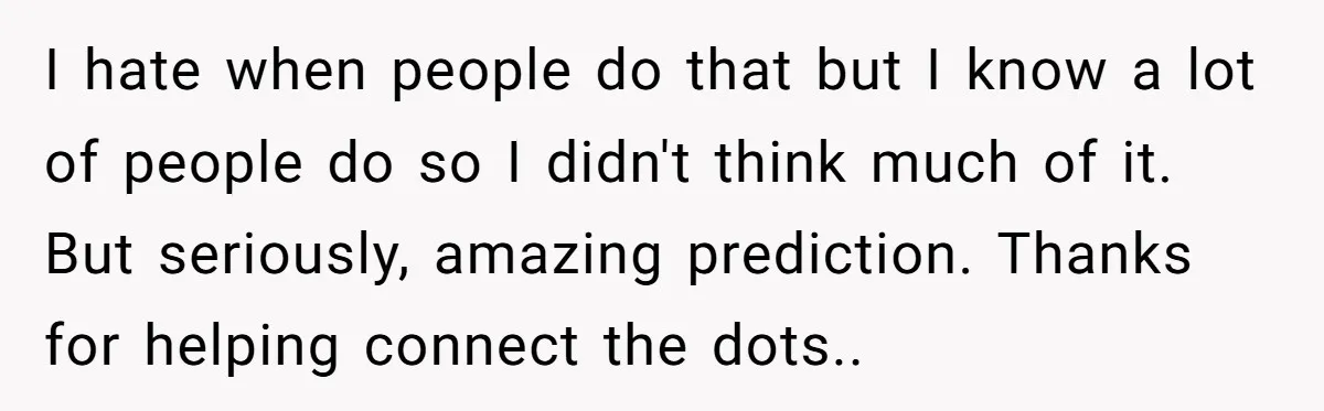 Man Dumps “Sweet” Girlfriend After She Brags About Humiliating a Special Needs Student I hate when people do that but I know a lot of people do so I didn't think much of it. But seriously, amazing prediction. Thanks for helping connect the...