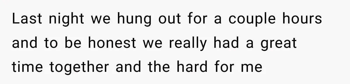 Man Dumps “Sweet” Girlfriend After She Brags About Humiliating a Special Needs Student Last night we hung out for a couple hours and to be honest we really had a great time together and the hard for me