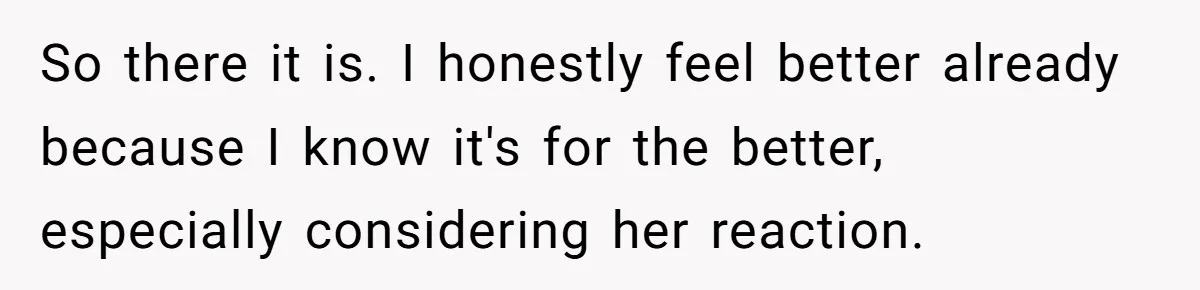 Man Dumps “Sweet” Girlfriend After She Brags About Humiliating a Special Needs Student So there it is. I honestly feel better already because I know it's for the better, especially considering her reaction.