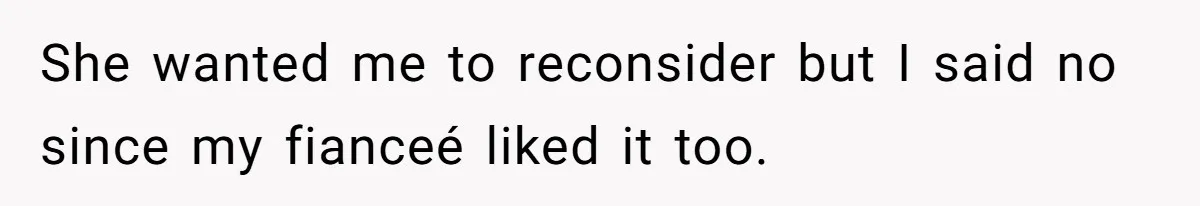 Man Forces His Fiancée To Choose Between Him And Her Parents Over Wedding Venue Dispute She wanted me to reconsider but I said no since my fianceé liked it too.