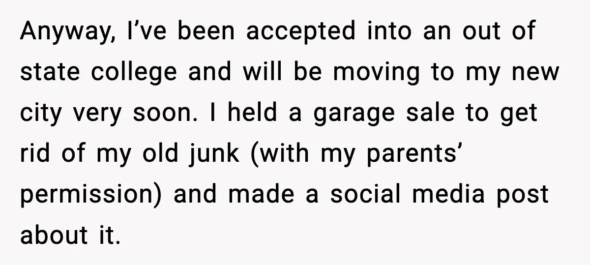 Teen Dad Refuses To “Be A Father” And Plans To Leave Town For College Anyway, I’ve been accepted into an out of state college and will be moving to my new city very soon. I held a garage sale to get rid of my...