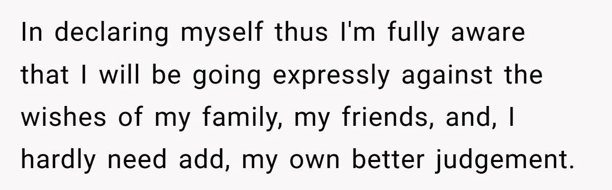 “Did You Use AI?”: Bride Walks Out Mid-Ceremony Over Robotic Vows In declaring myself thus I'm fully aware that I will be going expressly against the wishes of my family, my friends, and, I hardly need add, my own better judgement.
