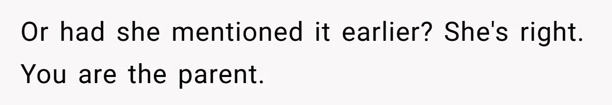 Dad Calls Girlfriend “Selfish” After She Refuses To Skip Her Job Interview To Save His Kids Or had she mentioned it earlier? She's right. You are the parent.