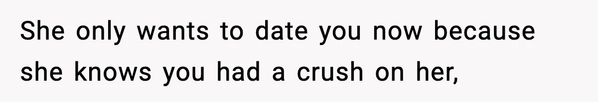 Teen Girl Wants Ex-Boyfriend To Help Raise Her Baby, But He’s Not The Father She only wants to date you now because she knows you had a crush on her,