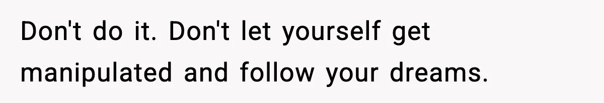 Teen Girl Wants Ex-Boyfriend To Help Raise Her Baby, But He’s Not The Father Don't do it. Don't let yourself get manipulated and follow your dreams.