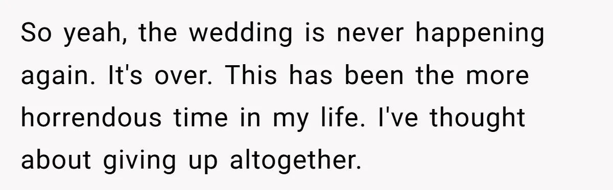 “Did You Use AI?”: Bride Walks Out Mid-Ceremony Over Robotic Vows So yeah, the wedding is never happening again. It's over. This has been the more horrendous time in my life. I've thought about giving up altogether.