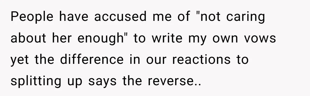 “Did You Use AI?”: Bride Walks Out Mid-Ceremony Over Robotic Vows People have accused me of "not caring about her enough" to write my own vows yet the difference in our reactions to splitting up says the reverse..