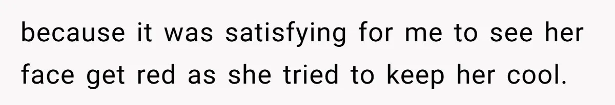 Teacher Steals Kids’ Blackberries, Cooks Pie In Class, And Then Eats It Herself—Here’s What Happened because it was satisfying for me to see her face get red as she tried to keep her cool.