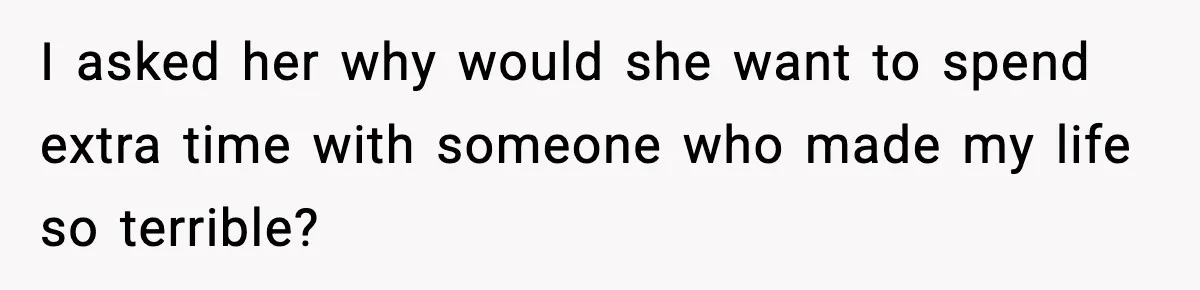 Boy Tells Mom She's "Dead To Him" For Choosing Bully As Her Teaching Assistant I asked her why would she want to spend extra time with someone who made my life so terrible?