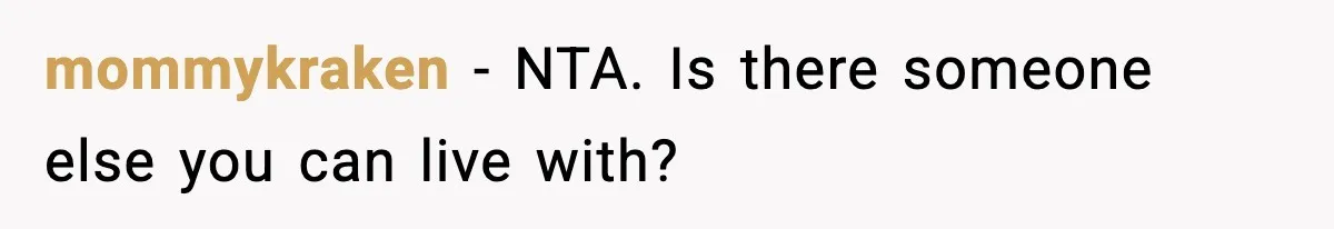 Boy Tells Mom She's "Dead To Him" For Choosing Bully As Her Teaching Assistant mommykraken − NTA. Is there someone else you can live with?