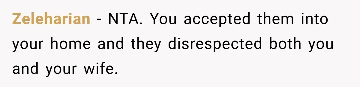 Man Evicts Sister After Her Teens Steal His Cancer-Stricken Wife’s Wig For Fun Zeleharian − NTA. You accepted them into your home and they disrespected both you and your wife.