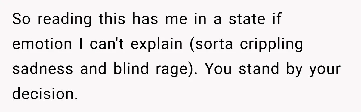 Man Evicts Sister After Her Teens Steal His Cancer-Stricken Wife’s Wig For Fun So reading this has me in a state if emotion I can't explain (sorta crippling sadness and blind rage). You stand by your decision.