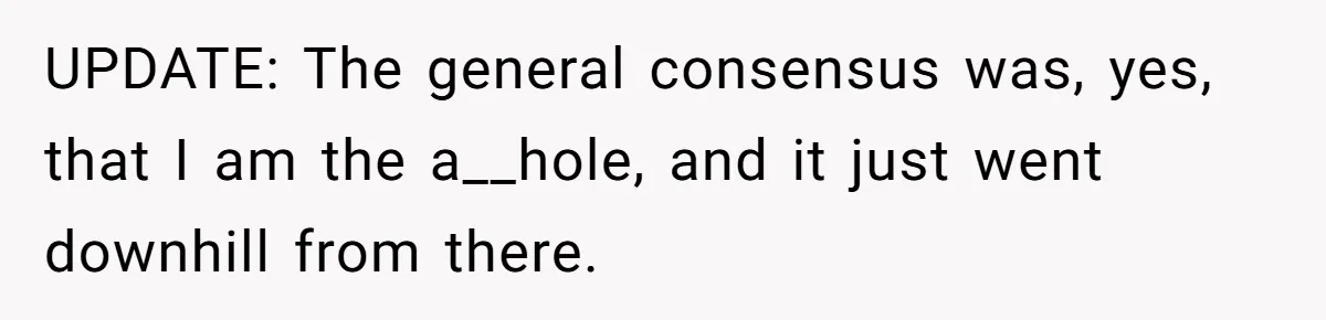 Girlfriend Finally Snaps After Her “Private Chef” Boyfriend Refuses Real Dates For Years UPDATE: The general consensus was, yes, that I am the a__hole, and it just went downhill from there.