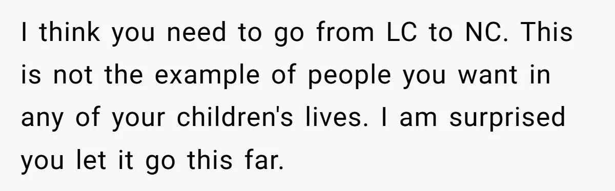 Dad Adopts Biological Son In Secret, Refuses To Tell Parents Until Inheritance Forces Truth I think you need to go from LC to NC. This is not the example of people you want in any of your children's lives. I am surprised you let...