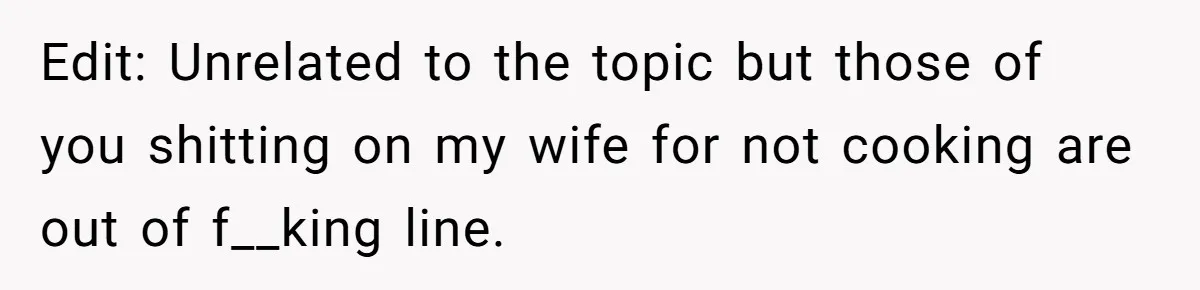 Husband Destroys His Wife’s First Meal Attempt, Now She’s Not Sure She’ll Ever Cook Again Edit: Unrelated to the topic but those of you shitting on my wife for not cooking are out of f__king line.