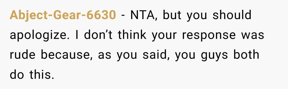 Husband Destroys His Wife’s First Meal Attempt, Now She’s Not Sure She’ll Ever Cook Again Abject-Gear-6630 − NTA, but you should apologize. I don’t think your response was rude because, as you said, you guys both do this.