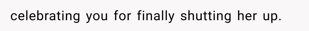 A New Mom’s Breaking Point: Woman’s Savage Response To Her MIL’s ‘Perfect Mother’ Routine celebrating you for finally shutting her up.