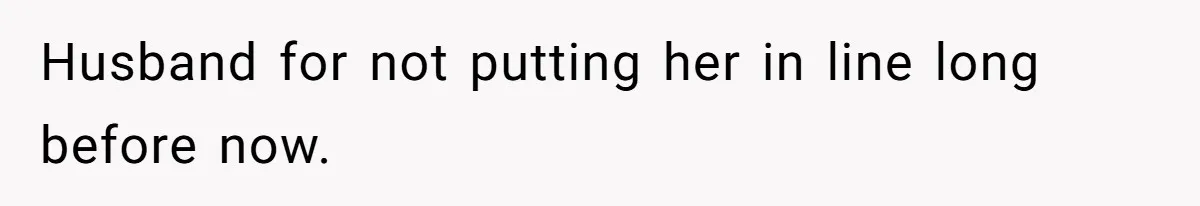 A New Mom’s Breaking Point: Woman’s Savage Response To Her MIL’s ‘Perfect Mother’ Routine Husband for not putting her in line long before now.