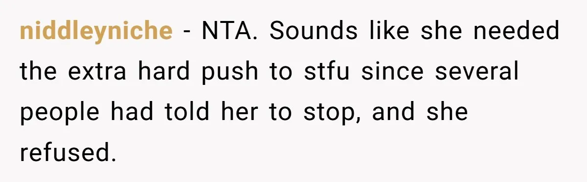 A New Mom’s Breaking Point: Woman’s Savage Response To Her MIL’s ‘Perfect Mother’ Routine niddleyniche − NTA. Sounds like she needed the extra hard push to stfu since several people had told her to stop, and she refused.