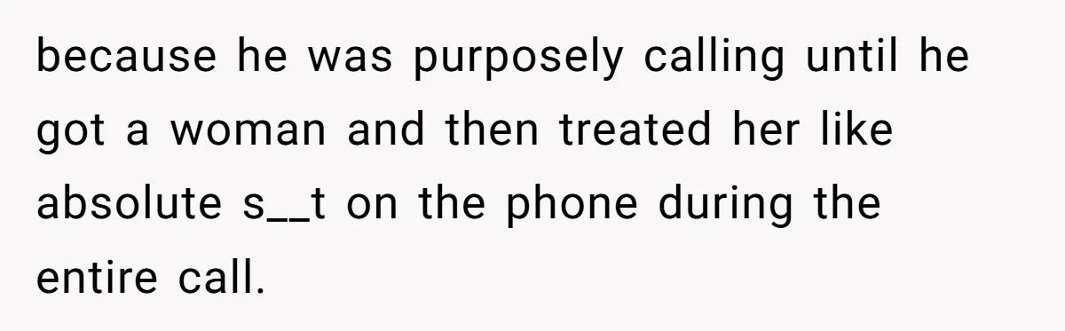 Customer Refuses to Speak to Women Techs - Gets Shut Down by Female Supervisor, Corporate, and Legal because he was purposely calling until he got a woman and then treated her like absolute s__t on the phone during the entire call.