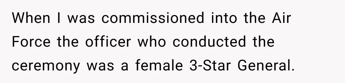 He Tried to Hit on a “Random Woman” at the Track - Turns Out She Was a 3-Star General When I was commissioned into the Air Force the officer who conducted the ceremony was a female 3-Star General.