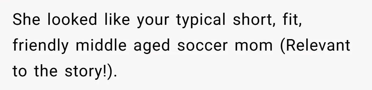 He Tried to Hit on a “Random Woman” at the Track - Turns Out She Was a 3-Star General She looked like your typical short, fit, friendly middle aged soccer mom (Relevant to the story!).
