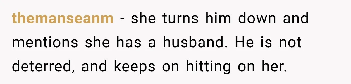 He Tried to Hit on a “Random Woman” at the Track - Turns Out She Was a 3-Star General themanseanm − she turns him down and mentions she has a husband. He is not deterred, and keeps on hitting on her.