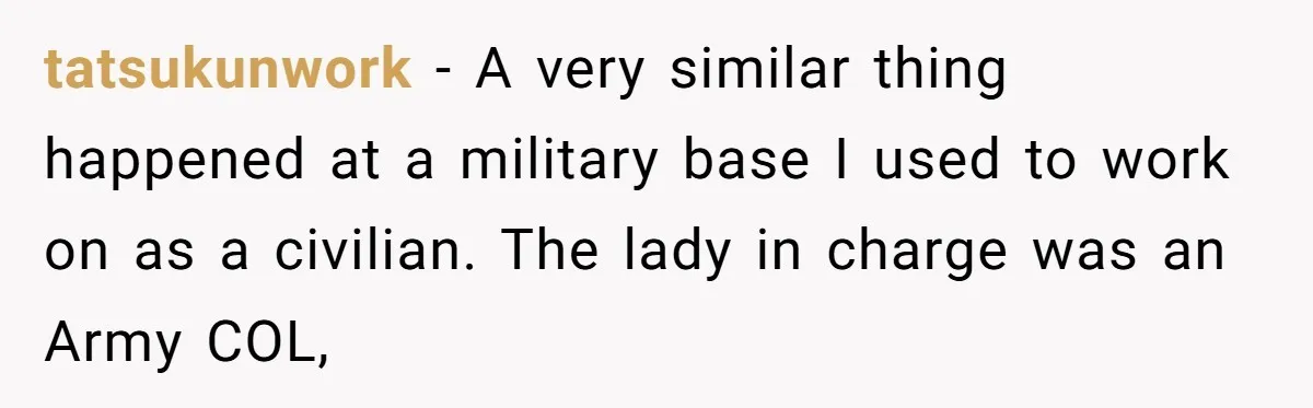 He Tried to Hit on a “Random Woman” at the Track - Turns Out She Was a 3-Star General tatsukunwork − A very similar thing happened at a military base I used to work on as a civilian. The lady in charge was an Army COL,