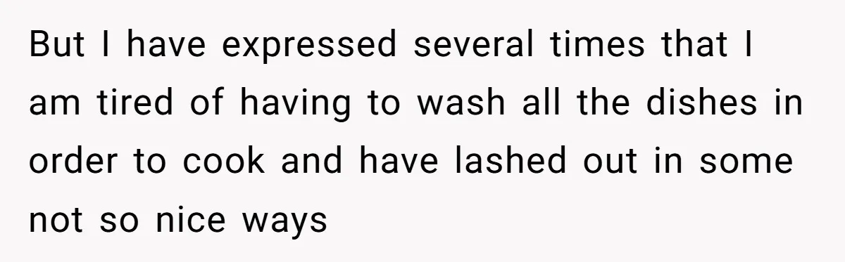Mom Goes To Applebee’s Alone After Husband And Kids Refuse To Do Dishes But I have expressed several times that I am tired of having to wash all the dishes in order to cook and have lashed out in some not so nice...
