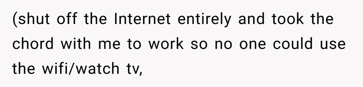 Mom Goes To Applebee’s Alone After Husband And Kids Refuse To Do Dishes (shut off the Internet entirely and took the chord with me to work so no one could use the wifi/watch tv,