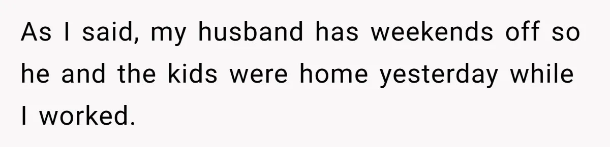 Mom Goes To Applebee’s Alone After Husband And Kids Refuse To Do Dishes As I said, my husband has weekends off so he and the kids were home yesterday while I worked.