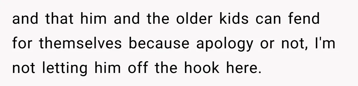 Mom Goes To Applebee’s Alone After Husband And Kids Refuse To Do Dishes and that him and the older kids can fend for themselves because apology or not, I'm not letting him off the hook here.